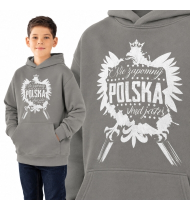 Bluza z kapturem dziecięca Patriotyczna NIE ZAPOMNIJ SKĄD JESTEŚ